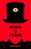 Nothing Is Strange Mike Russell