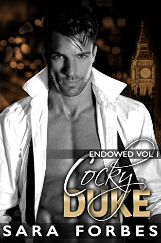 Cocky Duke : Endowed Book 1