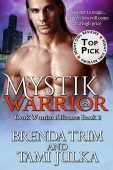 Mystik Warrior Brenda Trim Tami Julka