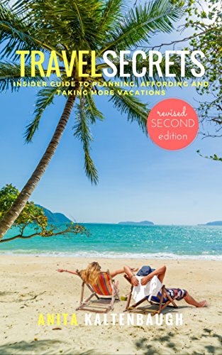 Travel Secrets Anita Kaltenbaugh