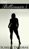 Billionaire's Challenge Scarlet DeLorne