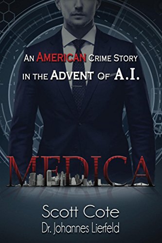 Medica  An American Crime Story in the Advent of A.I.