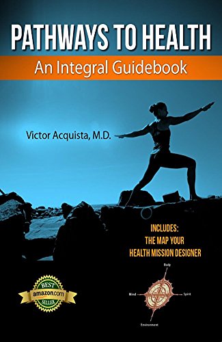 Pathways to Health Victor Acquista--Ane Integral Guidebook