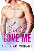 Just Love Me C.C.  Cartwright