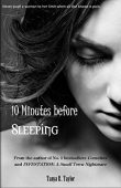 10 Minutes Before Sleeping Tanya R.  Taylor