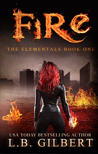 Fire: The Elementals Book One