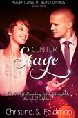Center Stage Christine S. Feldman