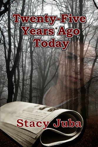 Twenty-Five Years Ago Today Stacy Juba