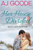 Her House Divided A.J. Goode