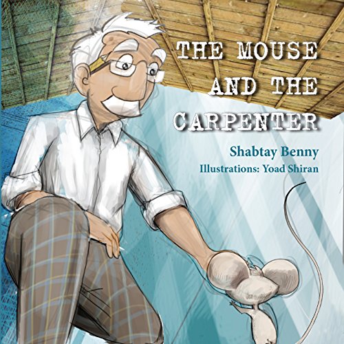 Children's book: The Mouse and the Carpenter: