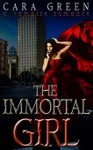 Immortal Girl Cara Green