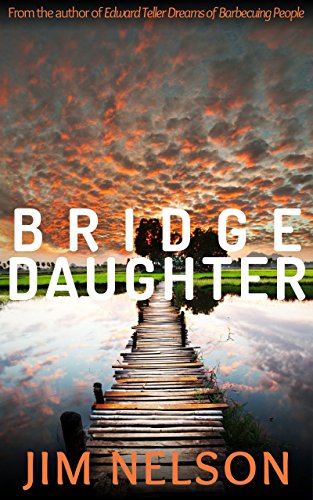 Bridge Daughter Jim Nelson