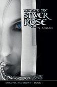 Beneath the Silver Rose 