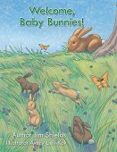 Welcome Baby Bunnies Jim Shields
