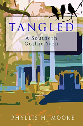 Tangled a Southern Gothic Yarn
