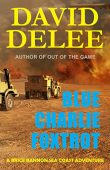 Blue Charlie Foxtrot David DeLee