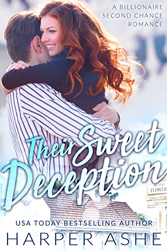 Their Sweet Deception : A Billionaire Second Chance Romance