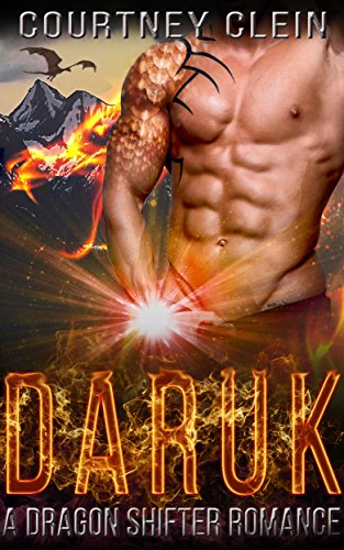 Daruk Courtney  Clein: A Dragon Shifter Romance