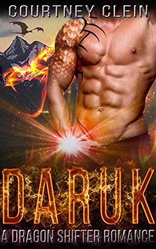 Daruk Courtney  Clein A Dragon Shifter Romance