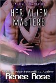 Her Alien Masters Renee Rose