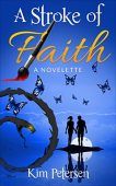 A Stroke of Faith Kim Petersen