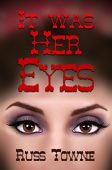 It Was Her Eyes Russ Towne
