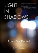 Light in Shadows Adam Macdonald
