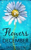 Flowers in December Jane Suen