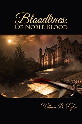 Bloodlines: Of Noble Blood
