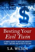 Besting Your Evil Twin S. A. Wilson
