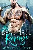 His Beautiful Revenge (Bad Michelle Love