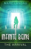 Infinite Being Arrival Marc Landau