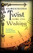 Clockwork Twist Waking 