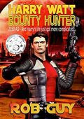 Harry Watt Bounty Hunter