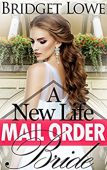 Mail Order Bride A Bridget Lowe