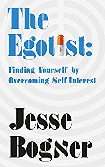 The Egotist: Finding Yourself by Overcoming Self-Interest