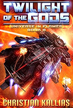 Twilight of the Gods  (Universe in Flames Book 8)