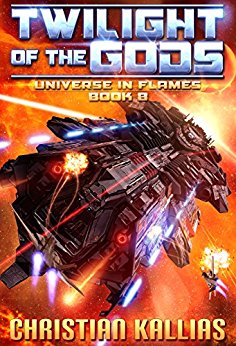 Twilight of the Gods  Universe in Flames Book 8
