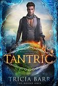 Tantric (Bound Ones Book Tricia Barr