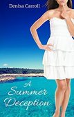 A Summer Deception Denisa Carroll