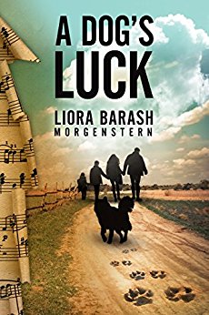 A Dog’s Luck Liora  Barash Morgenstern