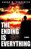 Ending is Everything Aaron Carpenter