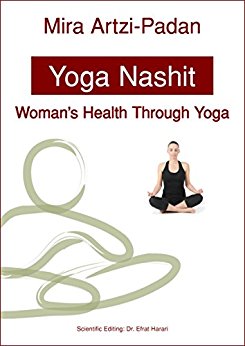 Yoga Nashit Mira  Artzi-Padan: Woman’s Health Through Yoga