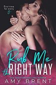 Rub Me the Right Amy Brent
