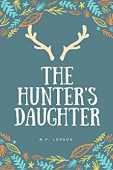 Hunter's Daughter M.F. Lorson