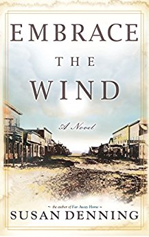 EMBRACE THE WIND, an Historical Novel of the American West: Aislynn's Story- Book 2 