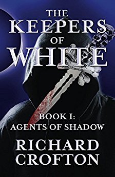 Agents of Shadow  (The Keepers of White, Book I)