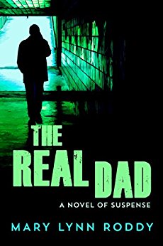 Real Dad  A Novel of Suspense