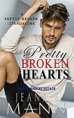 Pretty Broken Hearts Jeana E. Mann