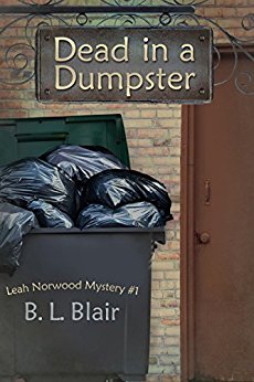 Dead in a Dumpster : Leah Norwood Mystery #1